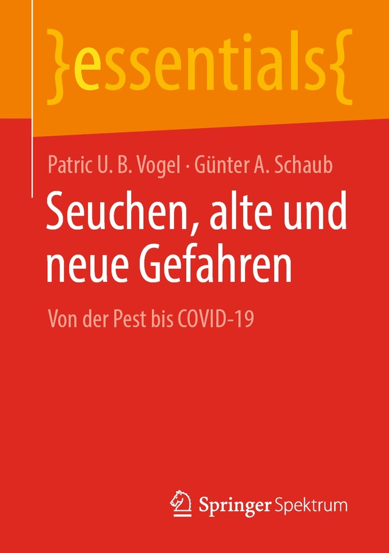 Patric U. B. Vogel, Günter A. Schaub - Seuchen, alte und neue Gefahren, Häftad
