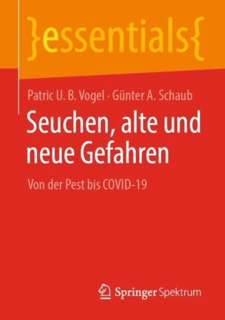 Gunter A. Schaub, Patric U. B. Vogel - Seuchen, alte und neue Gefahren, E-bok