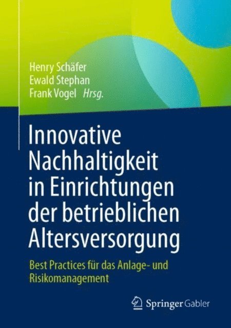 Frank Vogel, Ewald Stephan, Henry Schafer - Innovative Nachhaltigkeit in Einrichtungen der betrieblichen Altersversorgung, E-bok