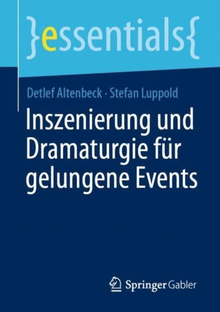 Stefan Luppold, Detlef Altenbeck - Inszenierung und Dramaturgie für gelungene Events, E-bok