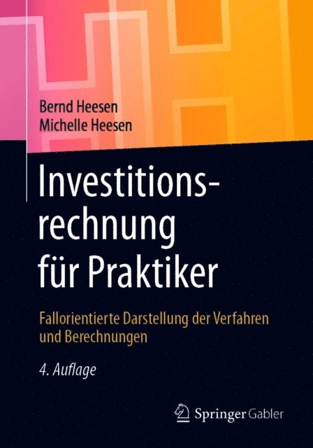 Michelle Julia Heesen, Bernd Heesen - Investitionsrechnung für Praktiker, E-bok