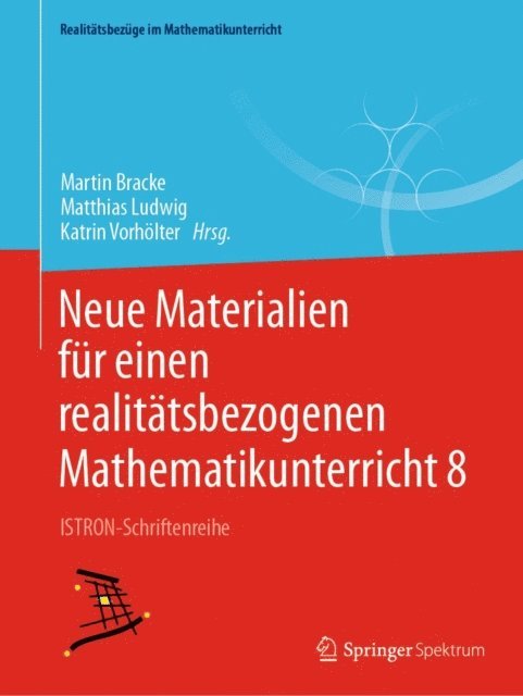 Katrin Vorholter, Matthias Ludwig, Martin Bracke - Neue Materialien für einen realitätsbezogenen Mathematikunterricht 8, E-bok