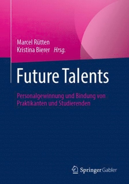 Kristina Bierer, Marcel Rutten - Future Talents, E-bok