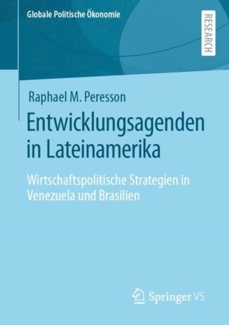 Raphael M. Peresson - Entwicklungsagenden in Lateinamerika, E-bok