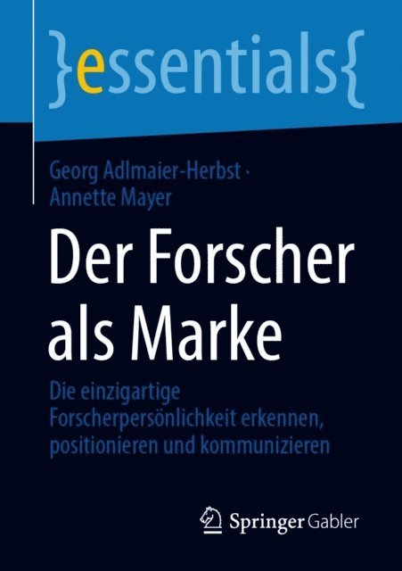 Annette Mayer, Georg Adlmaier-Herbst - Der Forscher als Marke, E-bok