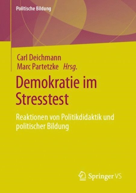 Marc Partetzke, Carl Deichmann - Demokratie im Stresstest, E-bok