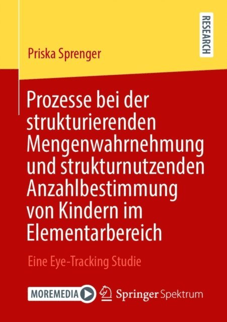 Priska Sprenger - Prozesse bei der strukturierenden Mengenwahrnehmung und strukturnutzenden Anzahlbestimmung von Kindern im Elementarbereich, E-bok