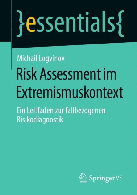 Michail Logvinov - Risk Assessment im Extremismuskontext, E-bok