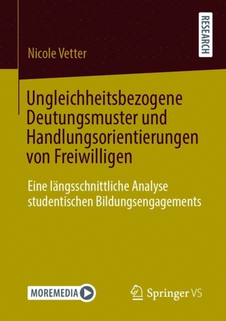 Nicole Vetter - Ungleichheitsbezogene Deutungsmuster und Handlungsorientierungen von Freiwilligen, E-bok