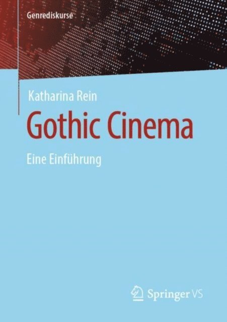 Katharina Rein - Gothic Cinema, E-bok