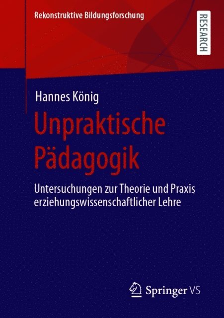 Hannes Konig - Unpraktische Pädagogik, E-bok