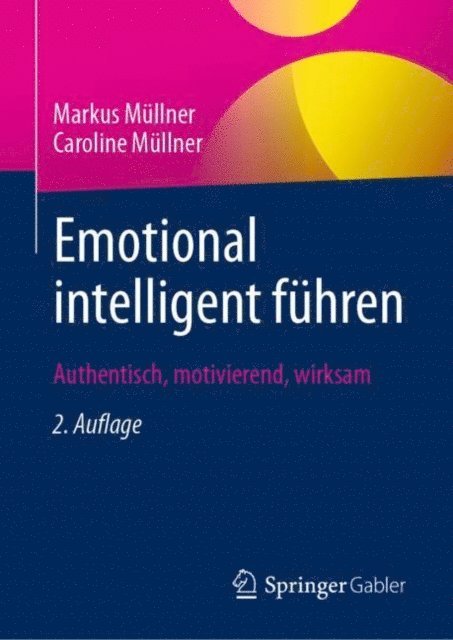 Caroline Mullner, Markus Mullner - Emotional intelligent führen, E-bok