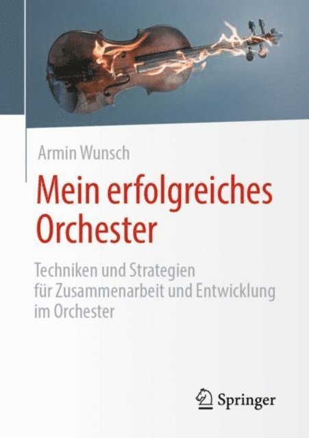 Armin Wunsch - Mein erfolgreiches Orchester, E-bok