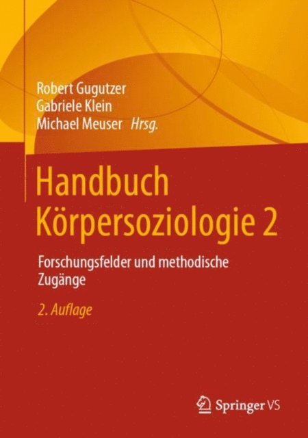 Michael Meuser, Gabriele Klein, Robert Gugutzer - Handbuch Körpersoziologie 2, E-bok