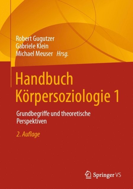 Michael Meuser, Gabriele Klein, Robert Gugutzer - Handbuch Körpersoziologie 1, E-bok