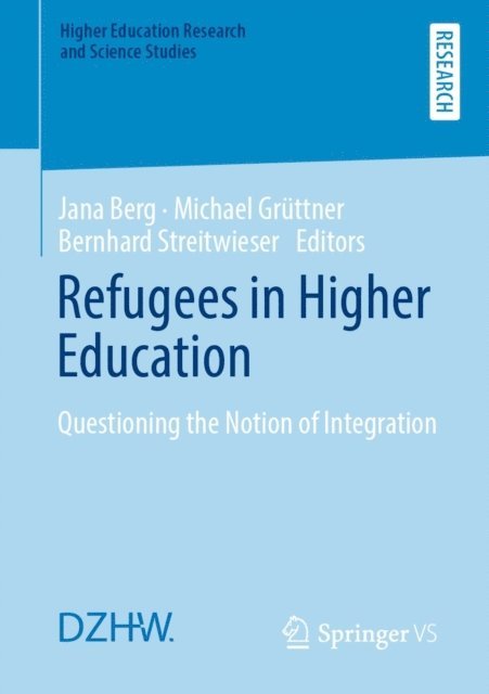 Bernhard Streitwieser, Michael Gruttner, Jana Berg - Refugees in Higher Education, E-bok