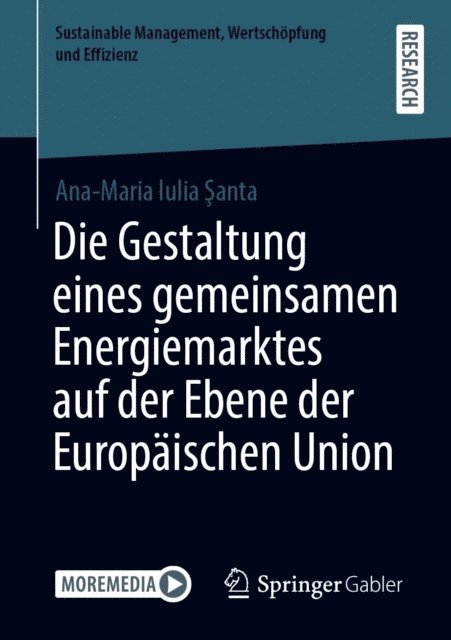Ana-Maria Iulia Santa - Die Gestaltung eines gemeinsamen Energiemarktes auf der Ebene der Europäischen Union, E-bok