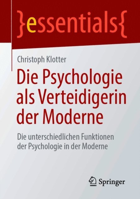 Christoph Klotter - Die Psychologie als Verteidigerin der Moderne, E-bok