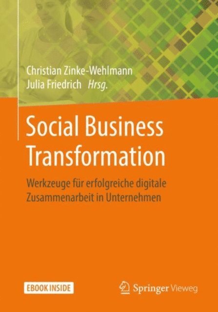 Julia Friedrich, Christian Zinke-Wehlmann - Social Business Transformation, E-bok