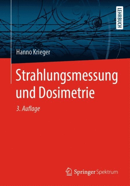 Hanno Krieger - Strahlungsmessung und Dosimetrie, E-bok