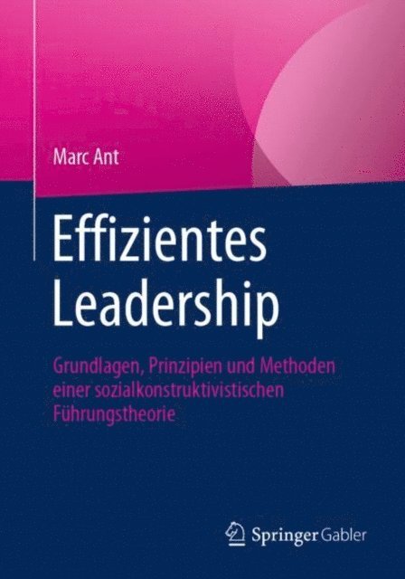 Marc Ant - Effizientes Leadership, E-bok