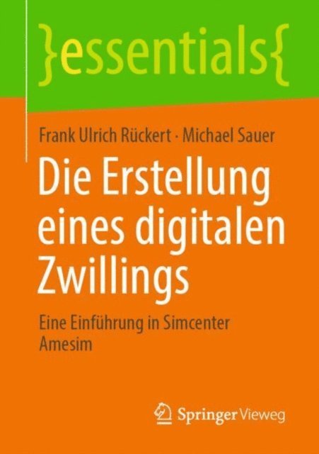 Michael Sauer, Frank Ulrich Ruckert - Die Erstellung eines digitalen Zwillings, E-bok