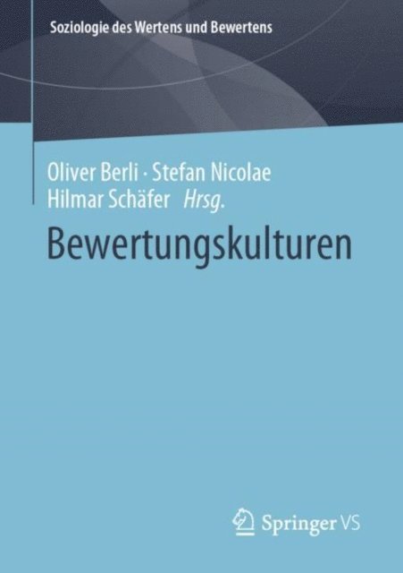 Hilmar Schafer, Stefan Nicolae, Oliver Berli - Bewertungskulturen, E-bok