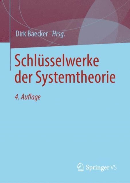 Dirk Baecker - Schlüsselwerke der Systemtheorie, E-bok