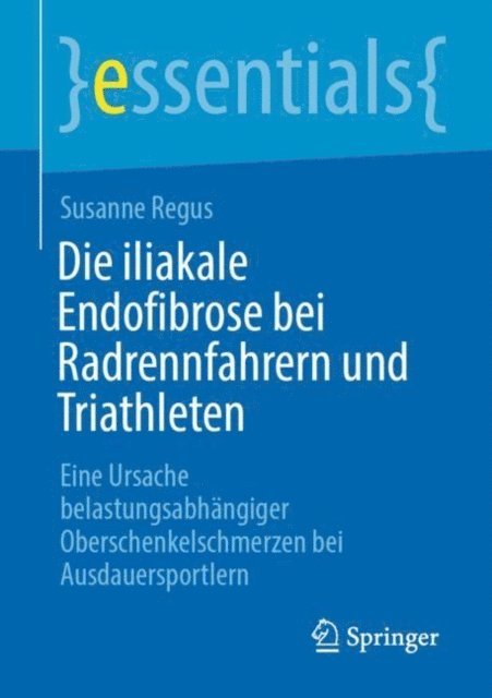 Susanne Regus - Die iliakale Endofibrose bei Radrennfahrern und Triathleten, E-bok. Tillgänglighet: Lägg i varukorg