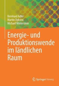 Energie- und Produktionswende im lndlichen Raum