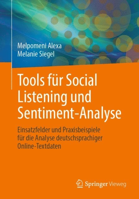 Melanie Siegel, Melpomeni Alexa - Tools für Social Listening und Sentiment-Analyse, E-bok