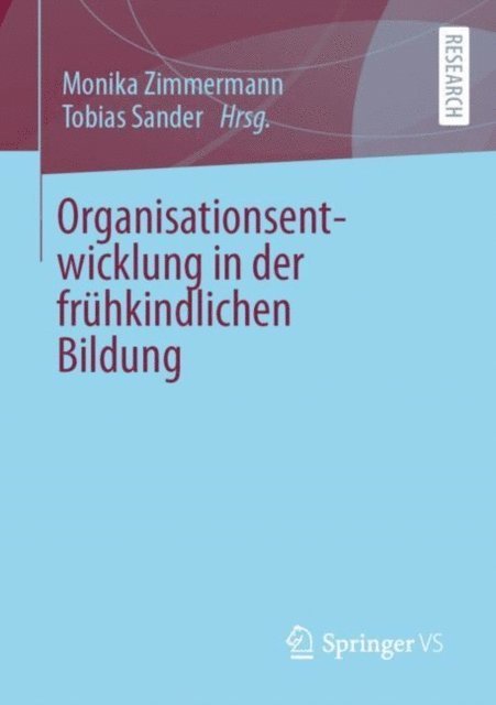 Tobias Sander, Monika Zimmermann - Organisationsentwicklung in der frühkindlichen Bildung, E-bok