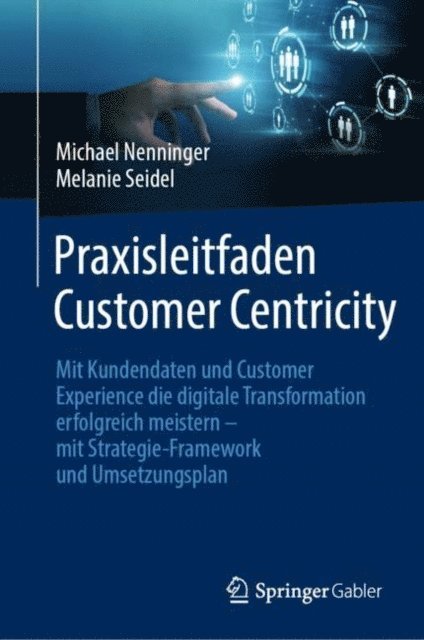 Melanie Seidel, Michael Nenninger - Praxisleitfaden Customer Centricity, E-bok