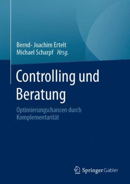 Michael Scharpf, Bernd-Joachim Ertelt - Controlling und Beratung, E-bok