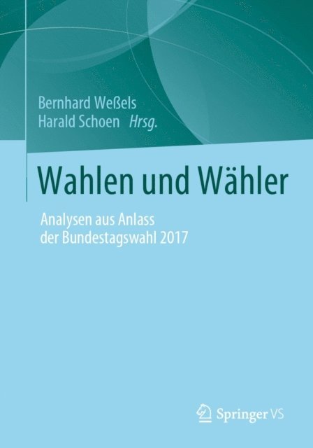 Harald Schoen, Bernhard Weels - Wahlen und Wähler, E-bok