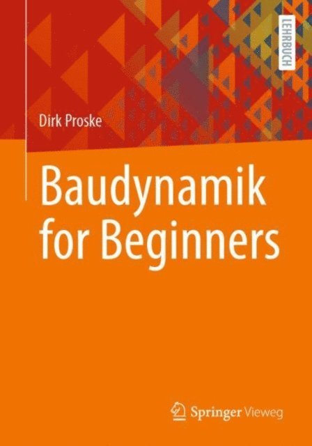 Dirk Proske - Baudynamik for Beginners, E-bok