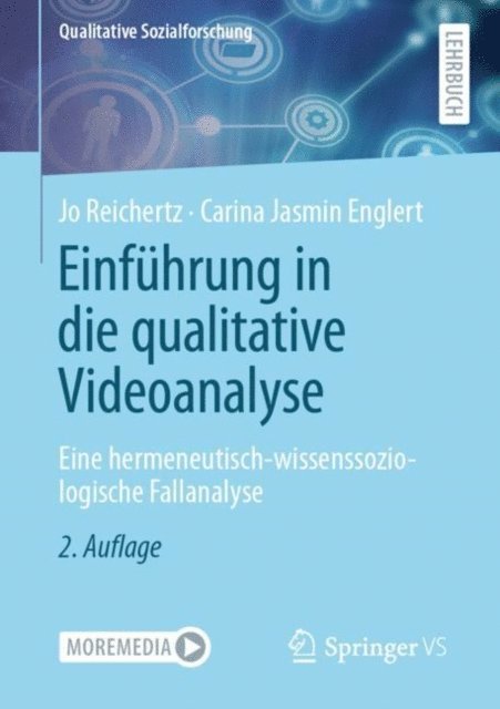 Carina Jasmin Englert, Jo Reichertz - Einführung in die qualitative Videoanalyse, E-bok