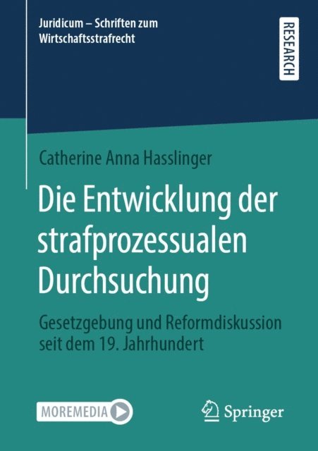 Catherine Anna Hasslinger - Die Entwicklung der strafprozessualen Durchsuchung, E-bok