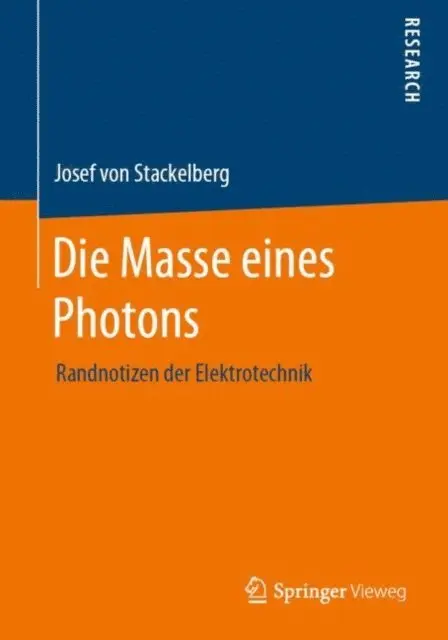 Josef von Stackelberg - Die Masse eines Photons, E-bok. Tillgänglighet: Lägg i varukorg