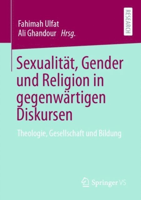 Ali Ghandour, Fahimah Ulfat - Sexualität, Gender und Religion in gegenwärtigen Diskursen, E-bok