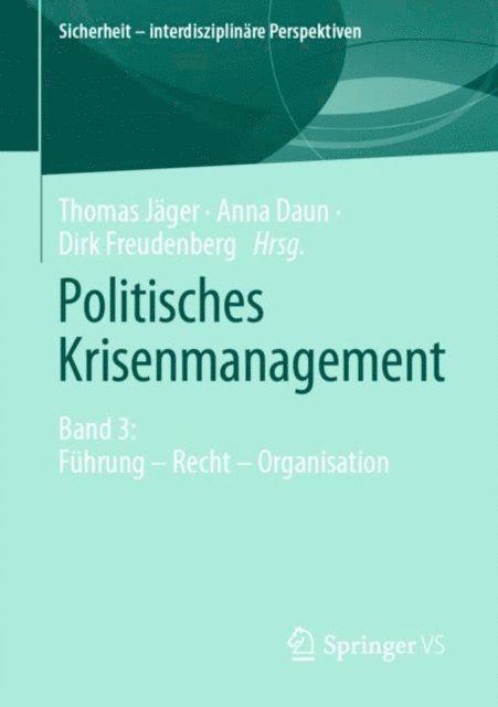 Dirk Freudenberg, Anna Daun, Thomas Jager - Politisches Krisenmanagement, E-bok