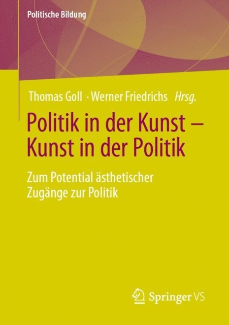 Werner Friedrichs, Thomas Goll - Politik in der Kunst – Kunst in der Politik, E-bok