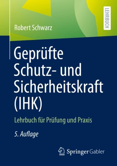 Robert Schwarz - Geprüfte Schutz- und Sicherheitskraft (IHK), E-bok