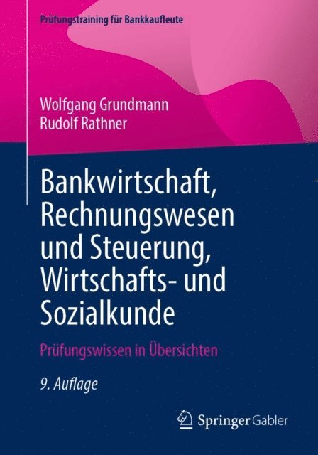Rudolf Rathner, Wolfgang Grundmann - Bankwirtschaft, Rechnungswesen und Steuerung, Wirtschafts- und Sozialkunde, E-bok