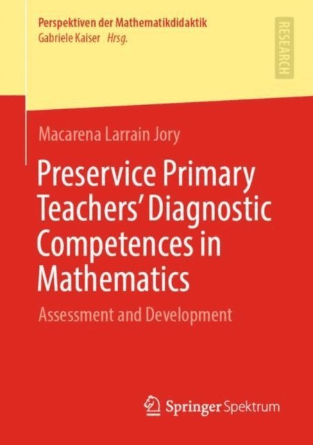 Macarena Larrain Jory - Preservice Primary Teachers' Diagnostic Competences in Mathematics, E-bok