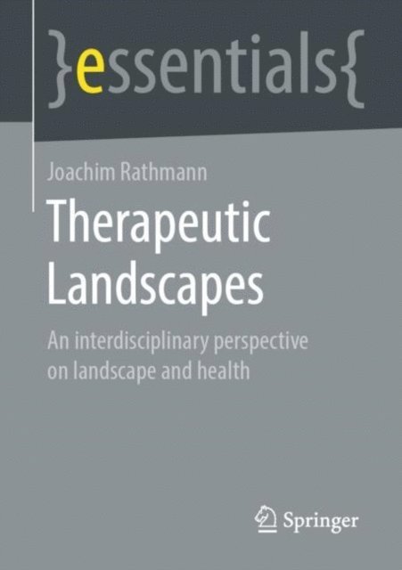 Joachim Rathmann - Therapeutic Landscapes, E-bok