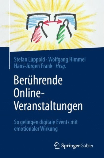 Hans-Jurgen Frank, Wolfgang Himmel, Stefan Luppold - Berührende Online-Veranstaltungen, E-bok