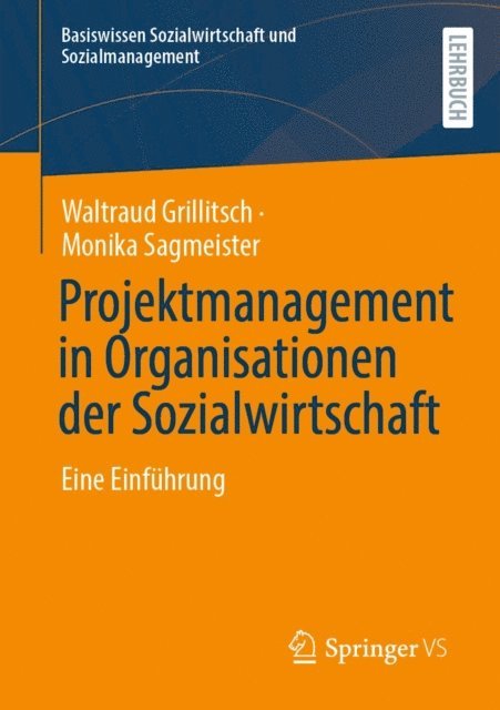 Monika Sagmeister, Waltraud Grillitsch - Projektmanagement in Organisationen der Sozialwirtschaft, E-bok