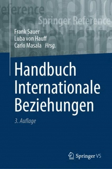 Carlo Masala, Luba von Hauff, Frank Sauer - Handbuch Internationale Beziehungen, E-bok