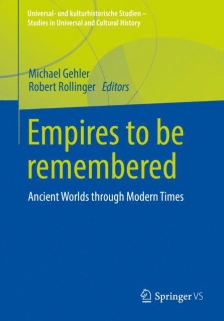Robert Rollinger, Michael Gehler - Empires to be remembered, E-bok